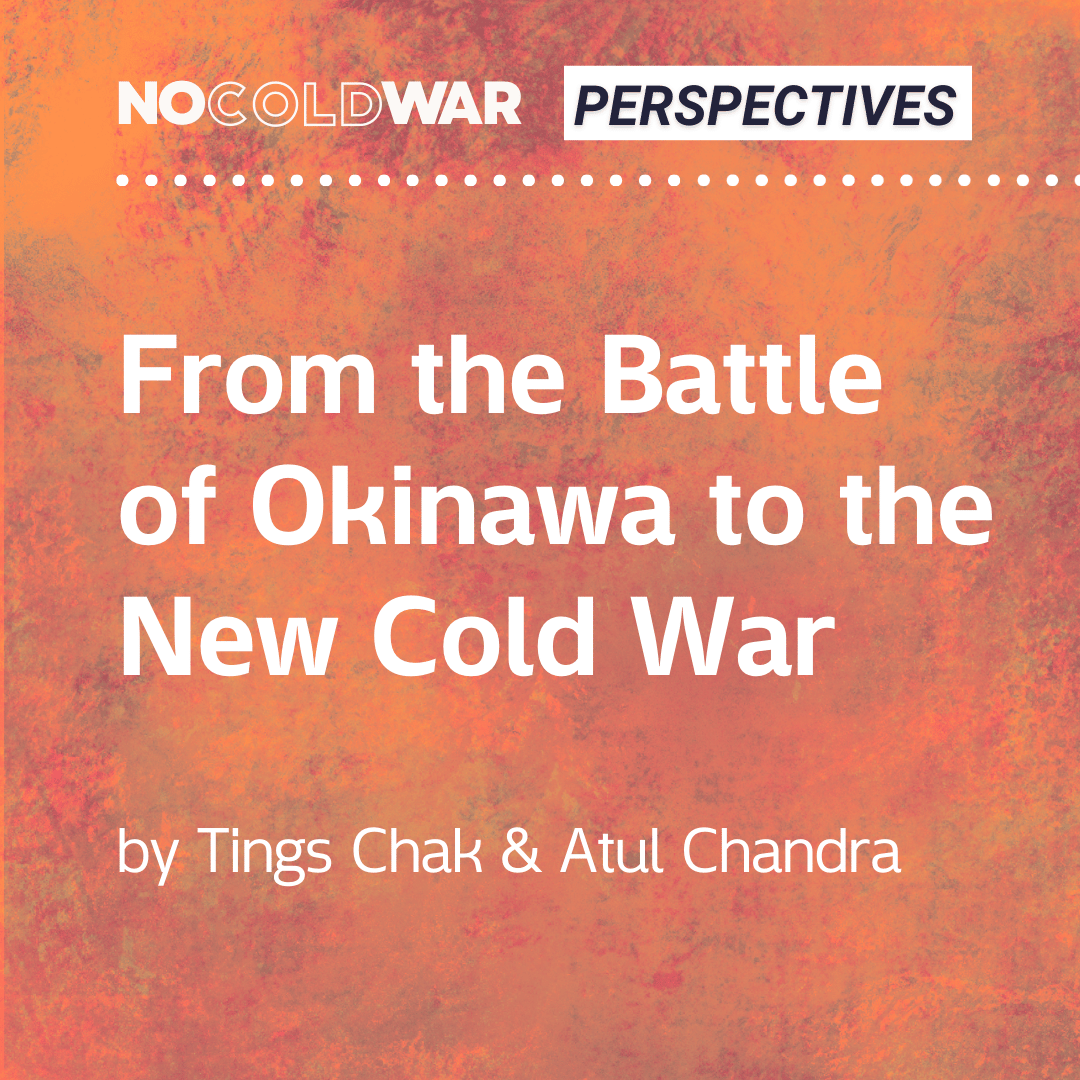 From the Battle of Okinawa to the New Cold War