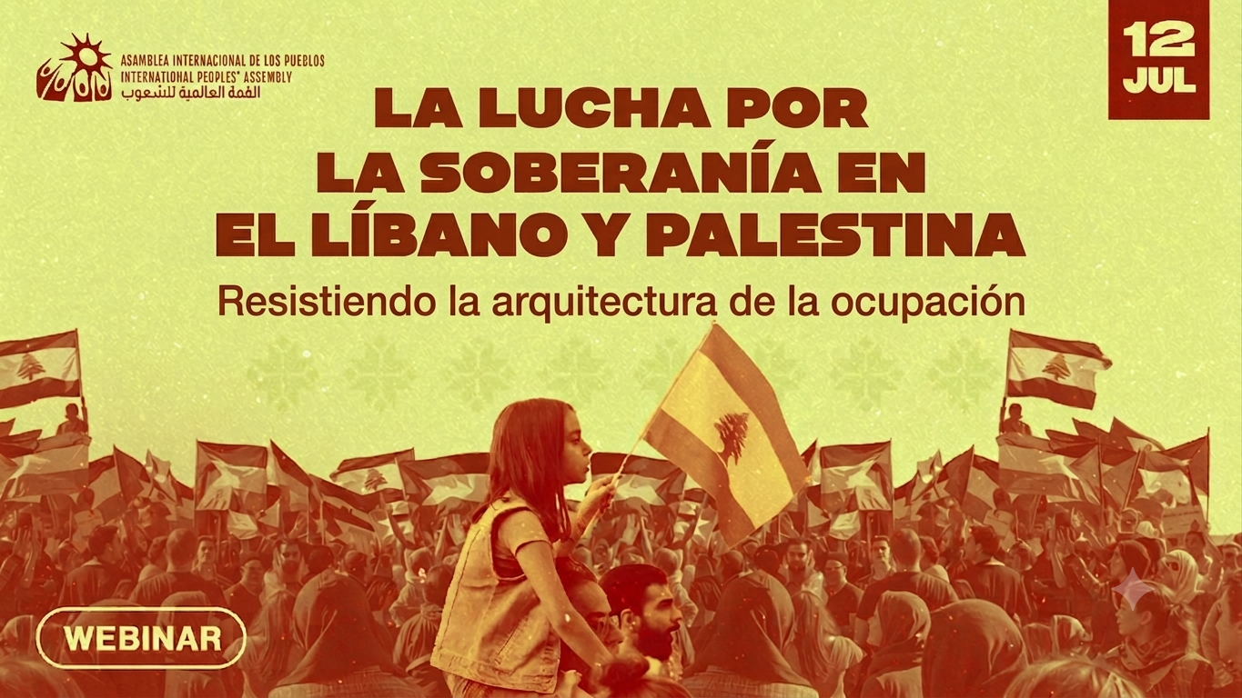 La Lucha por la Soberanía en el Líbano y Palestina: Resistiendo la arquitectura de la Ocupación